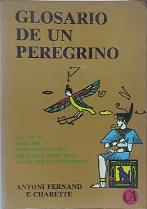 Glosario de un Peregrino - Antoni Fernand e Charette (Idioma-Espanhol)