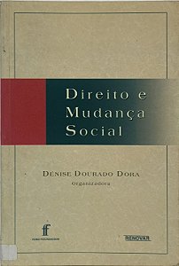 Direito e Mudança Social - Denise Dourado Dora
