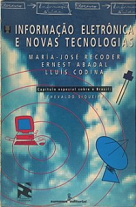 Informação Eletrônica e Novas Tecnologias - María-José Recoder, Ernest Abadal e Lluís Codina