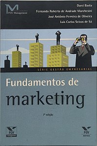 Fundamentos de Marketing -  Darci Basta, Fernando Roberto de Andrade Marchesini, e outros