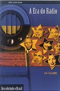 A era do rádio - Lia Calabre