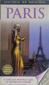 Paris - O guia que mostra o que os outros só contam - Alan Tillier