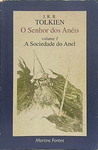 O Senhor dos Anéis: A Sociedade do Anel - J. R. R. Tolkien Vol 1