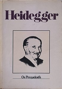 Heidegger - Coleção Os Pensadores - Martin Heidegger