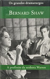 A Profissão da Senhora Warren -  Bernard Shaw