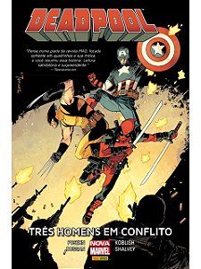 Deadpool: Três Homens em Conflito - HQ Capa Dura Marvel