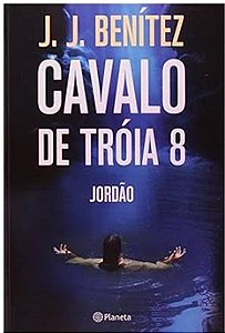 Cavalo de Tróia 8 - Jordão - J. J. Benítez (marcas)