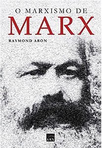 O marxismo de Marx - Raymond Aron (marcas)