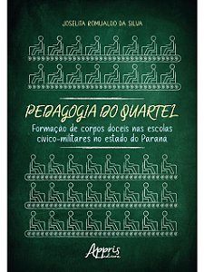 Pedagogia do Quartel - Joselita Romualdo da Silva