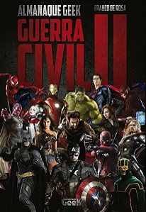 Almanaque Geek - Guerra Civil II