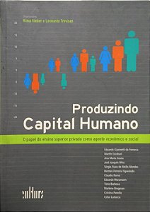 Produzindo Capital Humano -  Klaus Kleber e Leonardo Trevisan