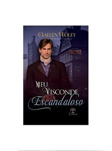 Meu visconde escandaloso - Gaelen Foley - Novo e Lacrado