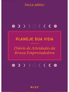 Planeje sua vida - Paula Abreu - Diário de atividades da bruxa empreendedora