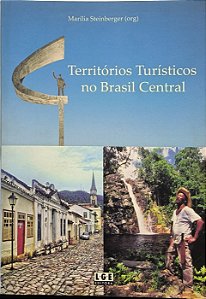 Territórios Turísticos no Brasil Central - Marília Steinberger