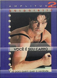 Você É Seu Carro Volume 2 da Coleção Amplitude  - Luiz Antonio Gasparetto