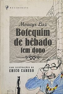 O livro exibido na imagem é Botequim de Bêbado Tem Dono - Moacyr Luz