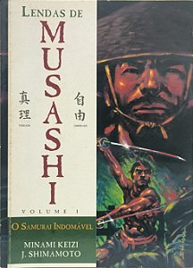 Lendas de Musashi Vol 1: O Samurai indomável  -Minami Keiz (mangá)