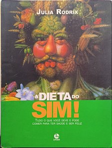 A Dieta do Sim! - Julia Rodrix