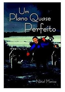 Um Plano Quase Perfeito - Natal Monico (marcas)