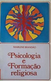 Psicologia e Formação Religiosa - Marilene Brandão (marcas)
