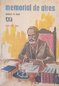 Memorial de Aires - Machado de Assis - Série Bom Livro - 1973