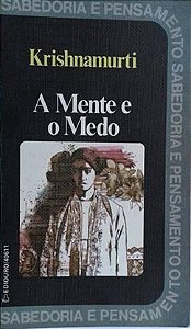 A Mente e o Medo - Krishnamurti (marcas)