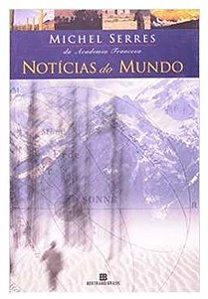 Notícias do mundo - Michel Serres (marcas)