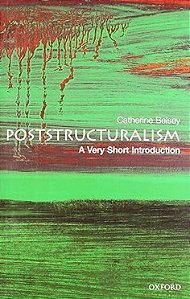 Poststructuralism: A Very Short Introduction - Catherine Belsey (Em inglês) (marcas)