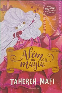Além da Magia - Tahereh Mafi