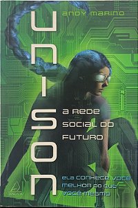 Unison: A Rede Social do Futuro - Andy Marino