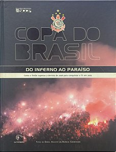 Copa do Brasil do inferno ao paraíso - Daniel Augusto Jr.