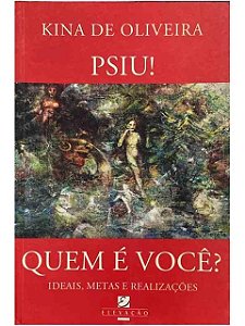 Psiu! Quem é Você - Kina de Oliveira