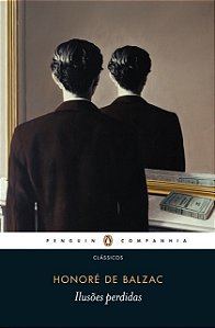 Ilusões Perdidas - Honoré de Balzac - Penguin