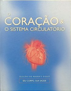 O Coração e o Sistema Circulatório