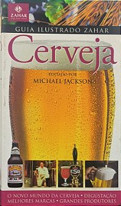 Guia Ilustrado Zahar: Cerveja - Michael Jackson