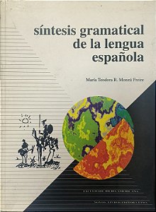 Síntesis gramatical de la lengua española - Maria Teodora Rodriguez Monzú Freire - (Idioma-Espanhol