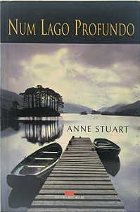 Num Lago Profundo - Anne Stuart