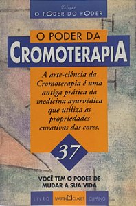 O Poder da Cromoterapia - Vários autores