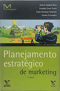 Planejamento Estratégico de Marketing - Helton Haddad Carneiro da Silva e outros