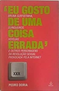 Eu Gosto de Uma Coisa Errada -  Pedro Doria