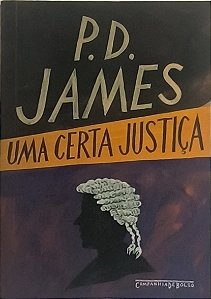 Uma Certa Justiça - P. D. James