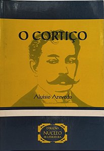 ​​​​​​​O Cortiço - Aluísio Azevedo