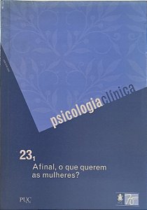 Psicologia clínica :Afinal,o que querem as mulheres? Vol 23.1