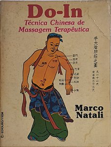 Do-In: Técnica Chinesa de Massagem Terapêutica - Marco Natali