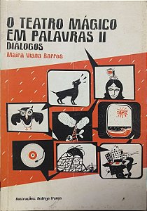 ​​​​​​​O Teatro Mágico em Palavras II: Diálogos - Maíra Viana