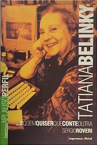 Tatiana Belinky: ...e quem quiser que conte outra  -  Sérgio Roveri