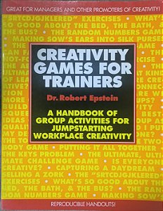 Creativity Games for Trainers - Dr. Robert Epstein (idioma-Inglês)