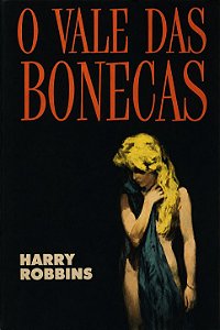 O Vale das bonecas - Harry Robbins - Hemus