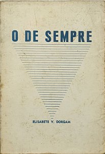 O de Sempre - Elisabete V.Dorgan