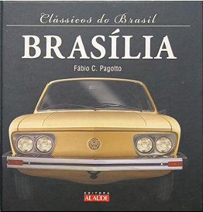 Brasília  -coleção Clássicos do Brasil -Fábio C. Pagotto